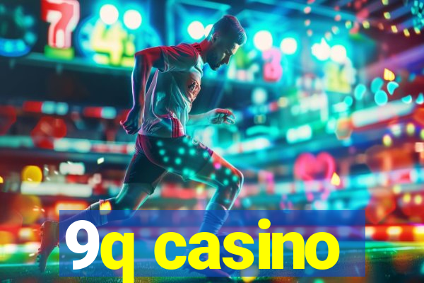 9q casino